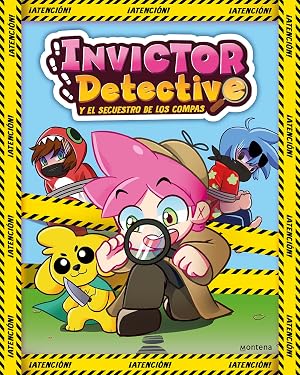 Invictor Detective y el secuestro de los Compas (Invictor Detective 1) (Montena)