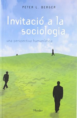 Invitaci&oacute; a la sociologia. una perspectiva human&iacute;stica