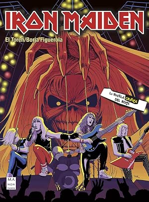 Iron Maiden. La novela gr&aacute;fica (NOVELA GRAFICA DEL ROCK)