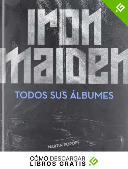 Iron Maiden: Todos sus &aacute;lbumes