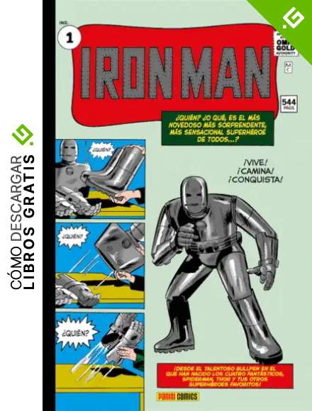 Iron Man 1. &iexcl;Vive! &iexcl;Camina! &iexcl;Conquista! (MARVEL GOLD OMNIBUS)