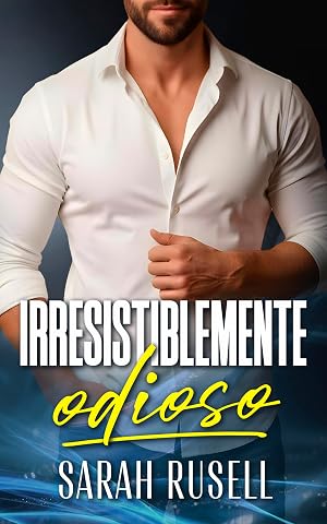 Irresistiblemente odioso