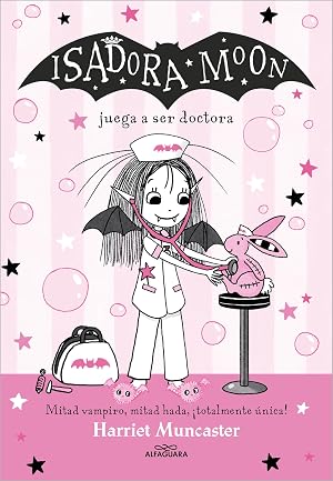 Isadora Moon 13 - Isadora Moon juega a ser doctora: &iexcl;Un libro m&aacute;gico con purpurina en cubierta! (Harriet Muncaster)