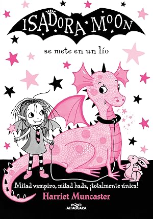 Isadora Moon se mete en un l&iacute;o (Isadora Moon 5): Se mete en un lio