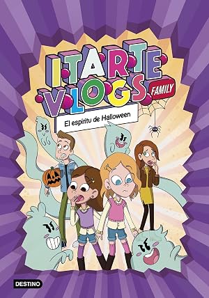 Itarte Vlogs Family 4. El esp&iacute;ritu de Halloween (J&oacute;venes influencers)