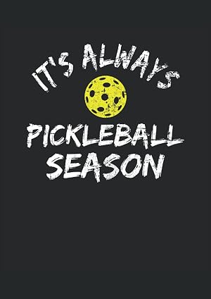 It's Always Pickleball Season: Cuaderno punteado, DIN A4 (21x29,7 cm), 120 p&aacute;ginas, papel color crema, cubierta mate