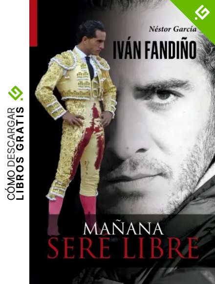 Iv&aacute;n Fandi&ntilde;o. Ma&ntilde;ana ser&eacute; libre (IVAN FANDI&Ntilde;O)