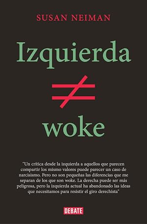Izquierda no es woke (Pol&iacute;tica)