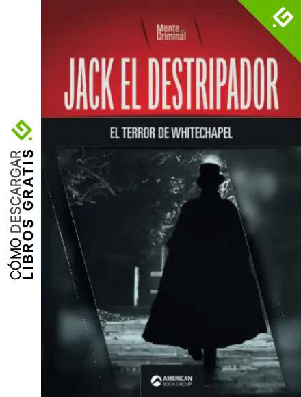 Jack el Destripador, el terror de Whitechapel: 18 (Biblioteca: Mente Criminal)