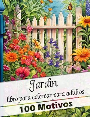 Jard&iacute;n Libro De Colorear Adultos | 50 Motivos Con Jardines | hermosos jardines y motivos florales: Regalo perfecto para los amantes del jard&iacute;n, para ... y la novia. para un cumplea&ntilde;os o navidad