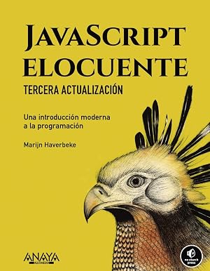 JavaScript elocuente. Una introducci&oacute;n moderna a la programaci&oacute;n: Tercera actualizaci&oacute;n (T&Iacute;TULOS ESPECIALES)