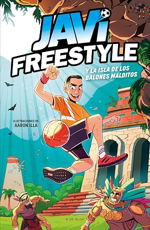 Javi y la isla de los balones malditos (JaviFreestyle 1) (Conectad@s)