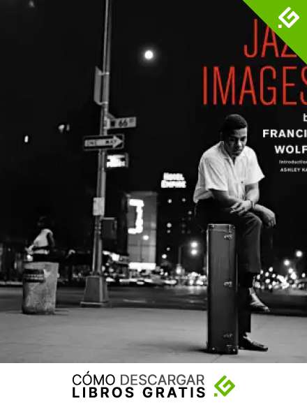 Jazz Images by Francis Wolff: Introduction by Ashley Kahn