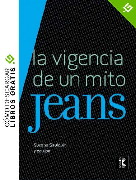 Jeans: La vigencia de un mito 2&ordf; Ed.