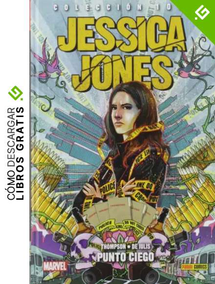 Jessica Jones 4. Punto ciego (COLECCI&Oacute;N 100% MARVEL)