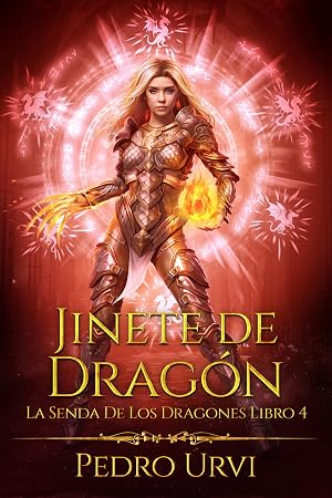Jinete de Drag&oacute;n: (La senda de los dragones, Libro 4)