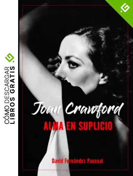 Joan Crawford Alma en suplicio