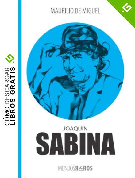 Joaqu&iacute;n Sabina: 3 (Mundos raros)