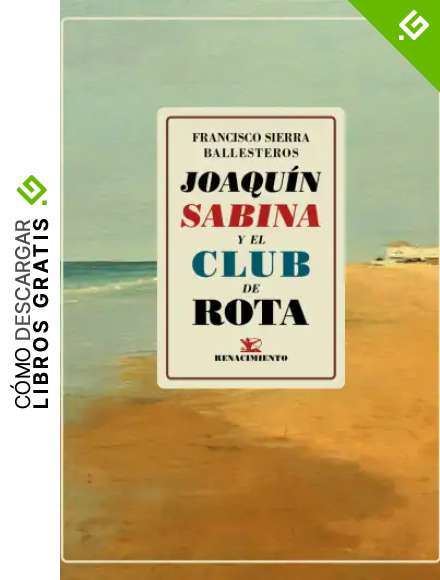 Joaquin, Sabina y el club de rota (LOS CUATRO VIENTOS)