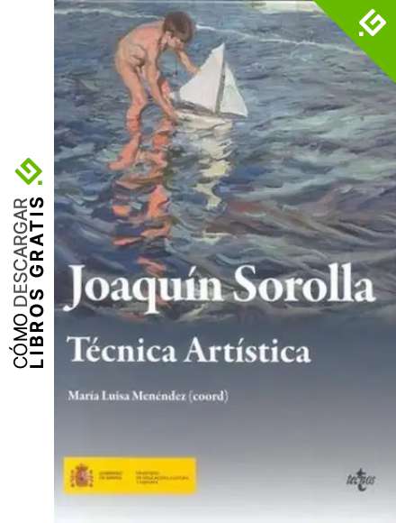 Joaqu&iacute;n Sorolla. T&eacute;cnica art&iacute;stica