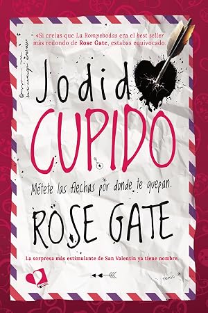Jodido Cupido: M&eacute;tete las flechas por donde te quepan