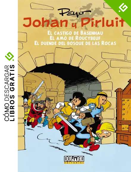 Johan y Pirluit Vol. 1: El castigo de Basenhau, el amo de Roucybeuf y el duende del bosque de las rocas. (Fuera Borda)