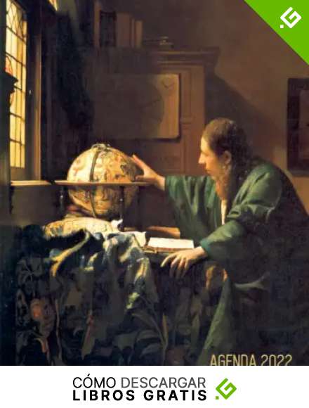 Johannes Vermeer Agenda Diaria 2022: El Astr&oacute;nomo | Planificador Enero a Diciembre 2022 | Maestro Holand&eacute;s | 52 Semanas Enero a Diciembre 2022