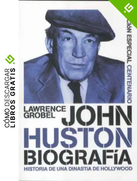 John Huston: biograf&iacute;a