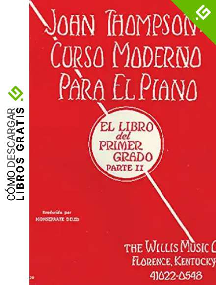 John Thompson Curso moderno para piano Vol.1 Parte 2 (Ed.Espa&ntilde;ol)