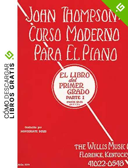 John Thompson's Modern Course for the Piano (Curso Moderno) - First Grade, Part 1 (Spanish): First Grade, Part 1 - Spanish