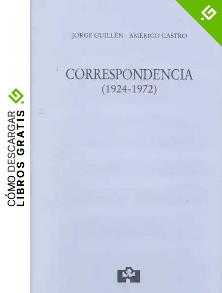 Jorge Guill&eacute;n-Am&eacute;rico Castro. Correspondencia (1924-1972): 8 (C&aacute;tedra Jorge Guill&eacute;n)