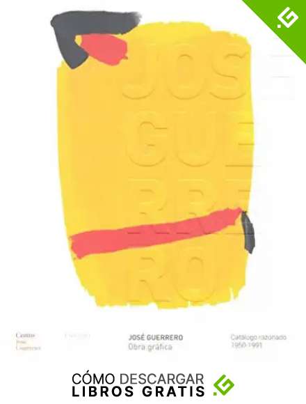Jos&eacute; Guerrero. Obra Gr&aacute;fica