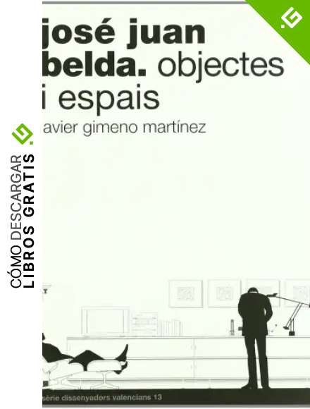 Jos&eacute; Juan Belda: Objectes i espais: 13 (Dissenyadors Valencians)