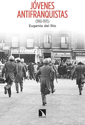 J&oacute;venes antifranquistas: (1965-1975)
