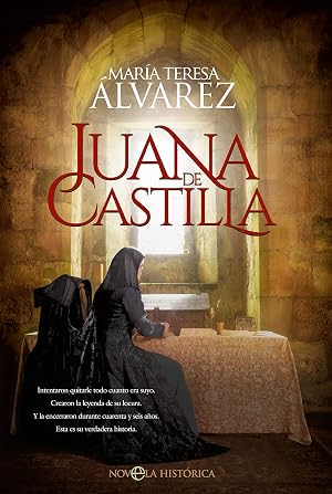 Juana de Castilla (Novela hist&oacute;rica)