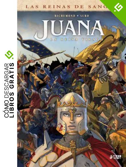 Juana: La Reina Virago