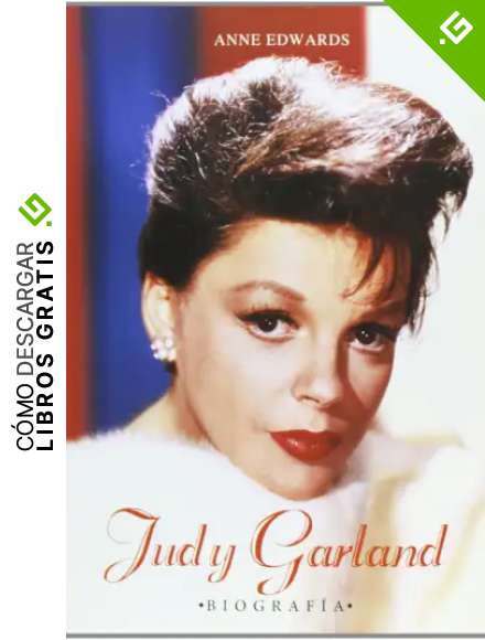 Judy Garland: Biograf&iacute;a