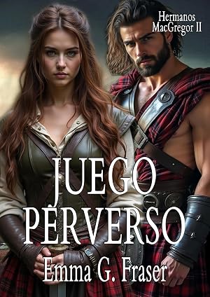 Juego perverso (Hermanos MacGregor n&ordm; 2)