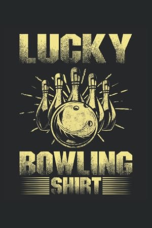 Jugador de bolos Lucky Bowling para jugadores de bolos de bolos: Cuaderno rayado 6x9 con 120 p&aacute;ginas.