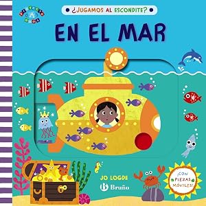&iquest;Jugamos al escondite? En el mar (Castellano - A PARTIR DE 0 A&Ntilde;OS - PROYECTO DE 0 A 3 A&Ntilde;OS - Libros manipulativos)