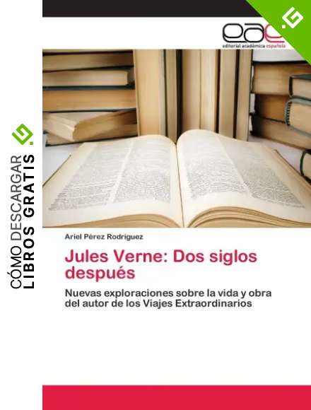 Jules Verne: Dos siglos despu&eacute;s