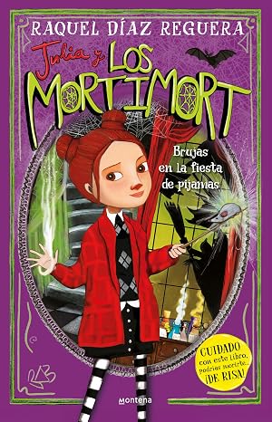 Julia y Los Mortimort 2 - Brujas en la fiesta de pijamas (Montena)