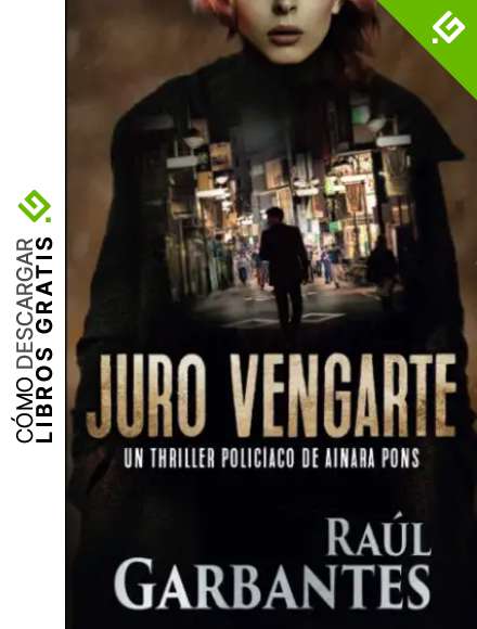 Juro vengarte (Agente Especial Ainara Pons)