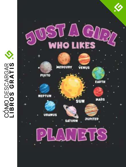 Just A Girl Who Likes Planets: Cuaderno de l&iacute;neas forrado, 6 "x9" (15,24 x 22,86 cm), 120 p&aacute;ginas, papel crema, cubierta mate