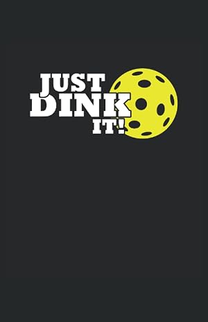 Just Dink It!: Cuaderno punteado, DIN A5 (13,97x21,59 cm), 120 p&aacute;ginas, papel color crema, cubierta mate