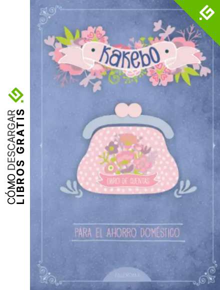 KAKEBO - libro de cuentas para el ahorro dom&eacute;stico: Ahorrar dinero y gestionar tus Ingresos y gastos sin estr&eacute;s