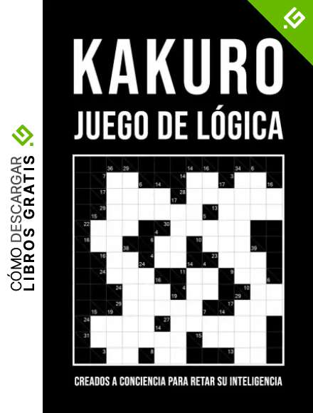 Kakuro - Juego De L&oacute;gica Japon&eacute;s: 300 Kakuros de nivel f&aacute;cil a dif&iacute;cil | Pasatiempos para adultos | Kakuro 6x6 a 13x13