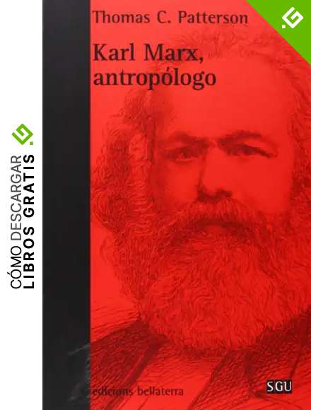 KARL MARX, ANTROP&Oacute;LOGO: 146 (Serie General Universitaria)