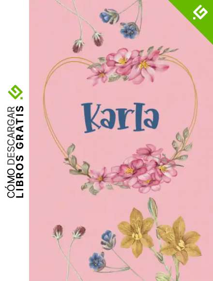 Karla: Cuaderno de notas | Dise&ntilde;o floral, nombre personalizado Karla| Cumplea&ntilde;os, d&iacute;a de San Valent&iacute;n, El mejor Regalo de Navidad para esposa, ... p&aacute;ginas rayadas, formato A5 (14.8 x 21 cm)
