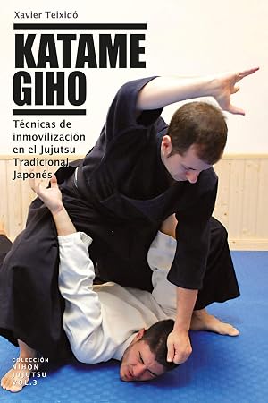 Katame Giho (t&eacute;cnicas de inmovilizaci&oacute;n en el Jujutsu tradicional japon&eacute;s)